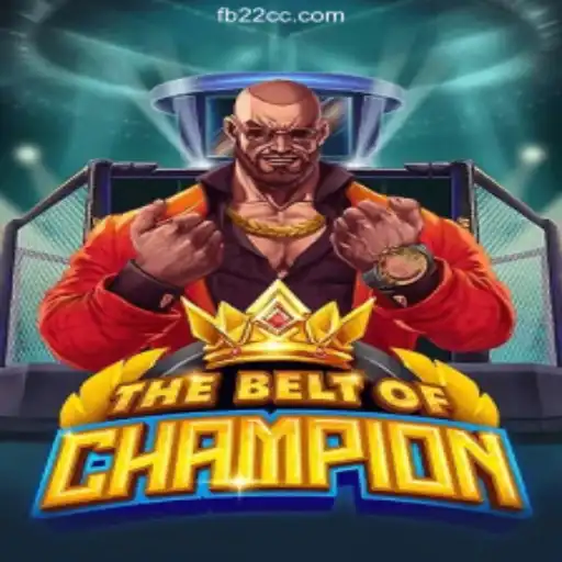 TheBeltOfChampion: Exploring the Thrills of 22CC.COM Platform's Premier Slot Game